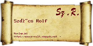Szűcs Rolf névjegykártya